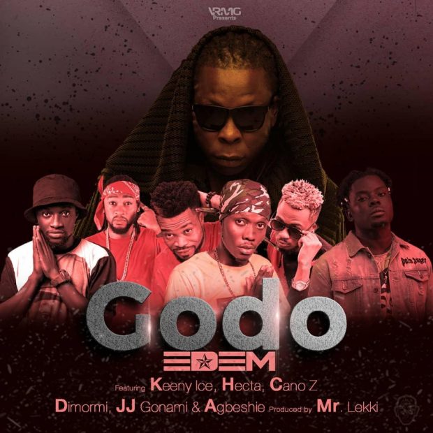 Edem – Godo ft. Keeny Ice x Hecta x Cano Z x Agbeshie x Dimormi x JJ Gonami Edem – Godo ft. Keeny Ice x Hecta x Cano Z x Agbeshie x Dimormi x JJ Gonami - Edem – Godo ft. Keeny Ice x Hecta x Cano Z x Agbeshie x Dimormi x JJ Gonami