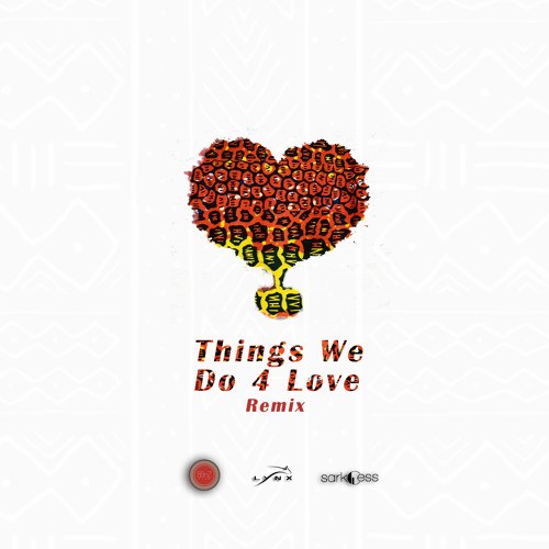KoJo Cue x Shaker ft KiDi & Sarkodie – Things We Do 4 Love (Remix) KoJo Cue x Shaker ft KiDi Sarkodie – Things We Do 4 Love Remix - KoJo Cue x Shaker ft KiDi & Sarkodie – Things We Do 4 Love (Remix)
