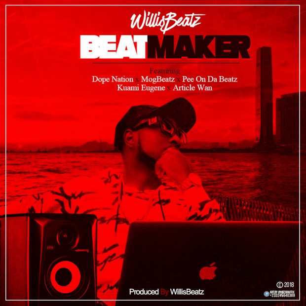 Willis Beatz – BeatMaker ft. Kuami Eugene x Mog Beatz x Dope Nation x Article Wan x PeeOnTheBeatz Willis Beatz – BeatMaker ft. Kuami Eugene x Mog Beatz x Dope Nation x Article Wan x PeeOnTheBeatz - Willis Beatz – BeatMaker ft. Kuami Eugene x Mog Beatz x Dope Nation x Article Wan x PeeOnTheBeatz