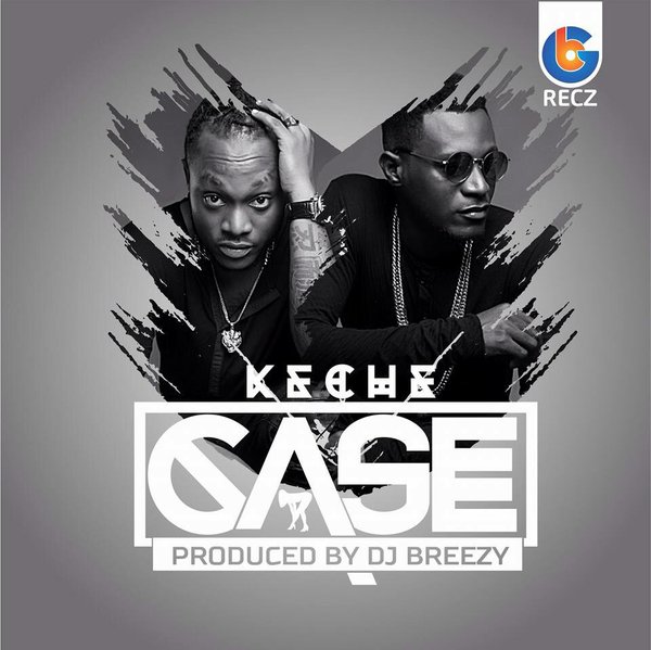 Keche – Case (Prod By DJ Breezy)