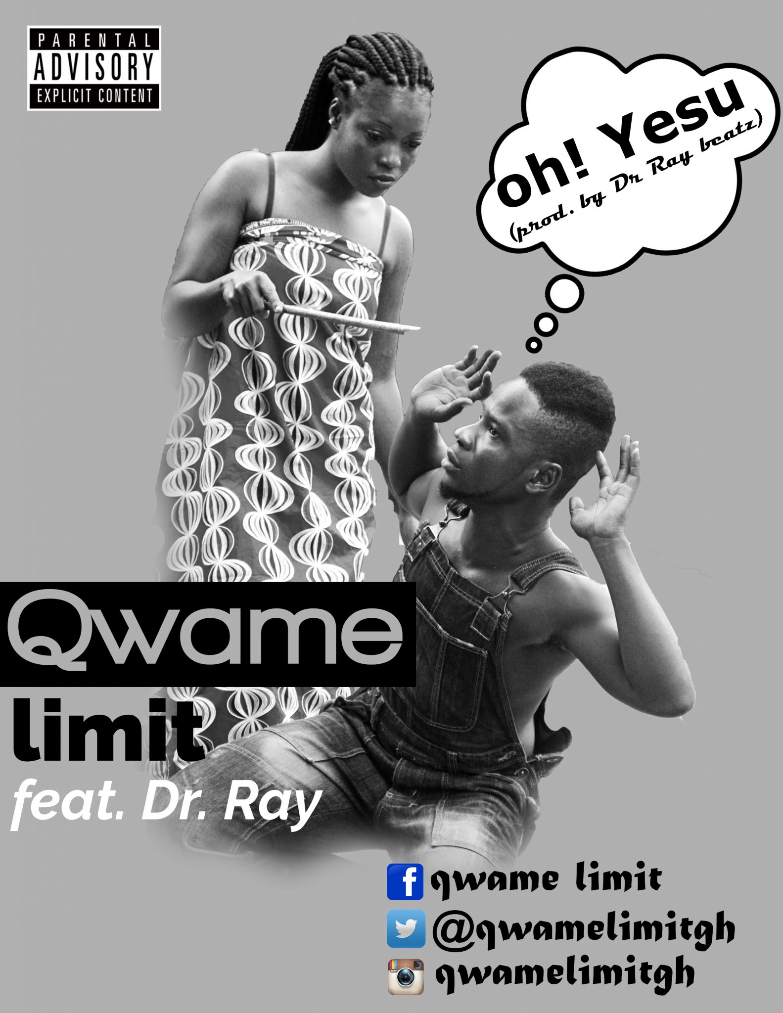 Quame Limit Ohh Yesu Feat Dr Ray Prod By Drraybeat