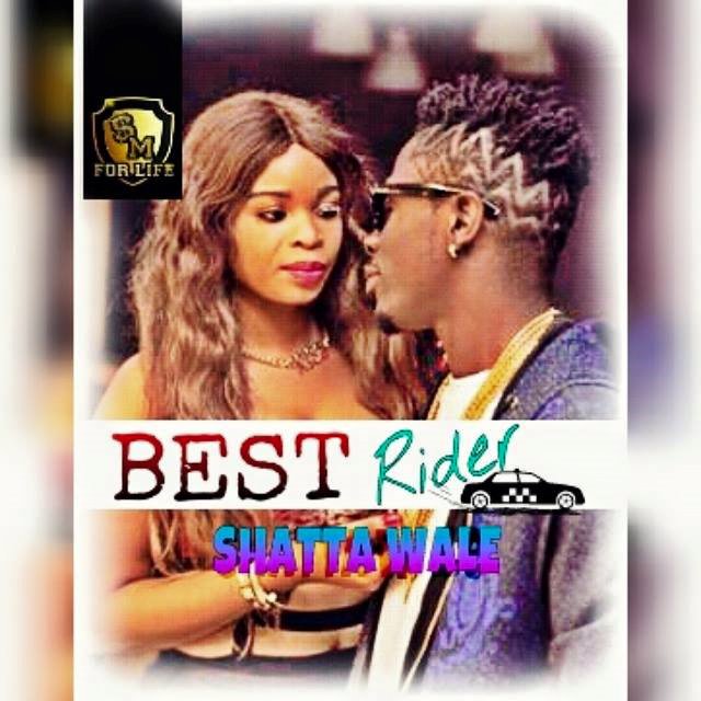Shatta Wale – Best Rider (Prod By Rony Tun Me Up)