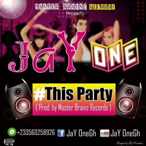 Jay One - This Party (Prod. By Master Blinkz) 2 Jay