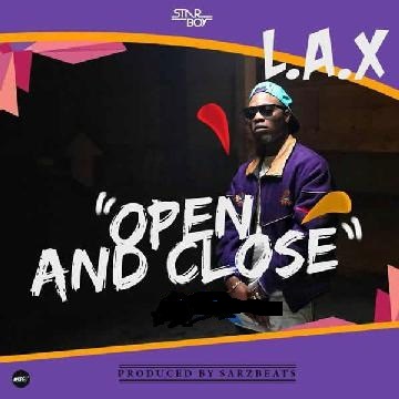L.A.X – Open And Close (Prod. By Sarz)