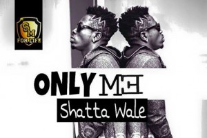 Shatta Wale - Only Me (Prod By Shatta Wale) 2 Onlyme