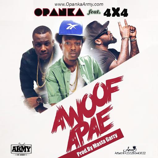 Opanka – Awoof Apae ft. 4X4 (Prod. By Masta Garzy)