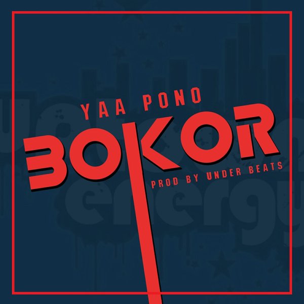 Yaa Pono Bokor Prod By Undabeatz