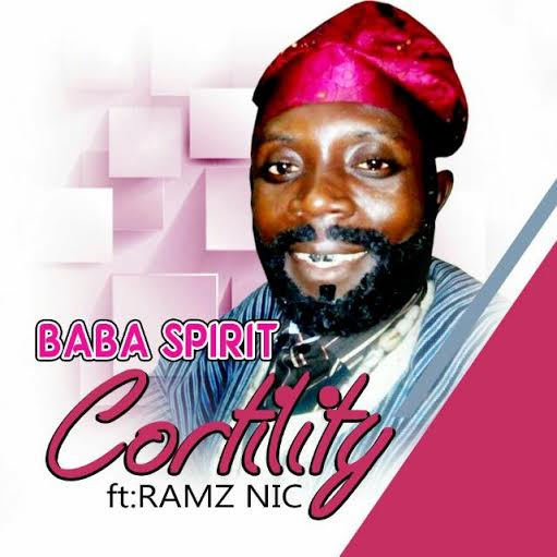Baba Spirit – Cortility ft Ramz Nic