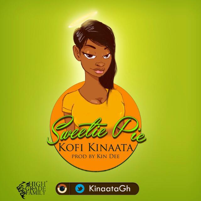 Kofi Kinaata Sweetie Pie Prod By Kin Dee