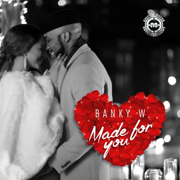 Banky W – Made For You