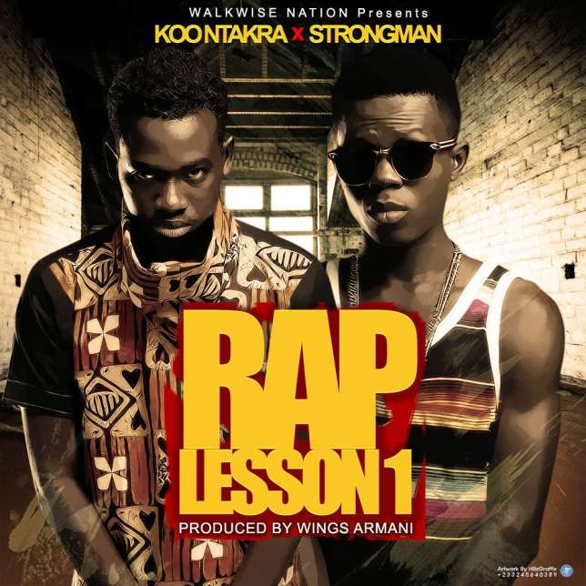 Koo Ntakra Strongman Kasa Rap Lession  Prod