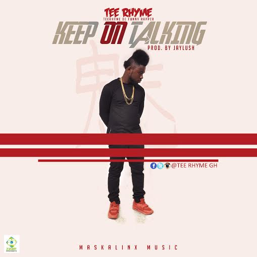 Tee Rhyme – Keep On Talking (Asem give me blow cover)