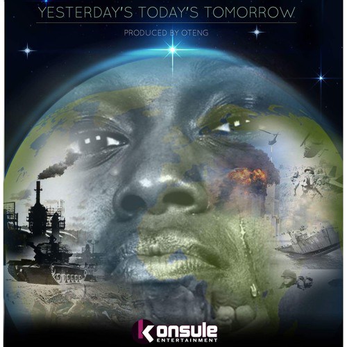 A-Plus – Yesterday’s Today’s Tomorrow (Prod By Oteng)