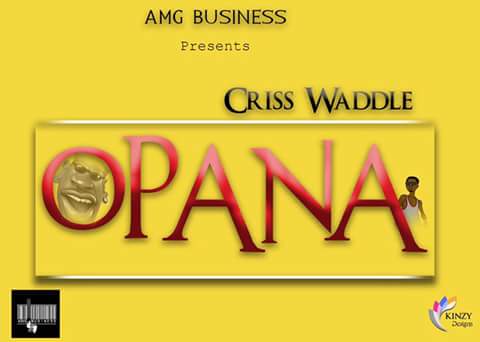 Criss Waddle – Opana (Shatta Wale Diss) (Prod By Unkle Beatz)