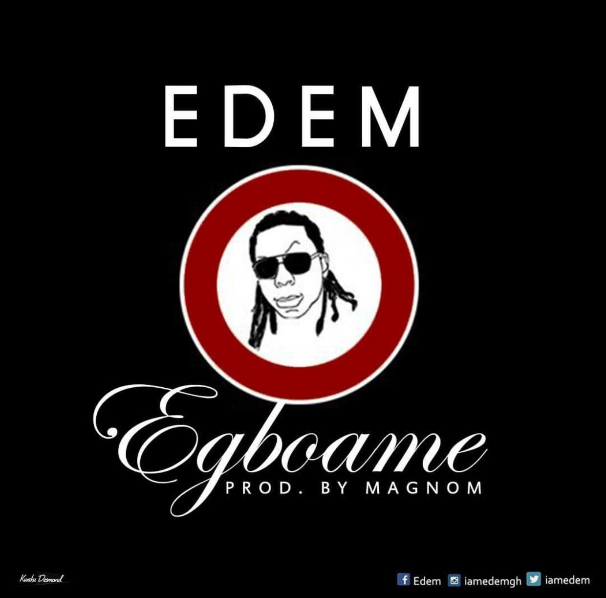 Edem Egboame Prod By Magnom