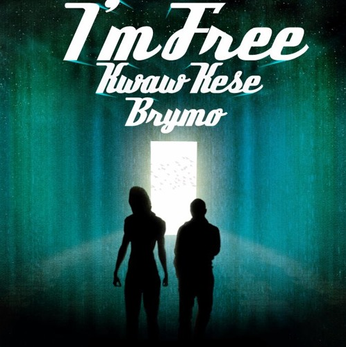 Kwaw Kese Im Free Remix Ft Brymo Prod By Nature