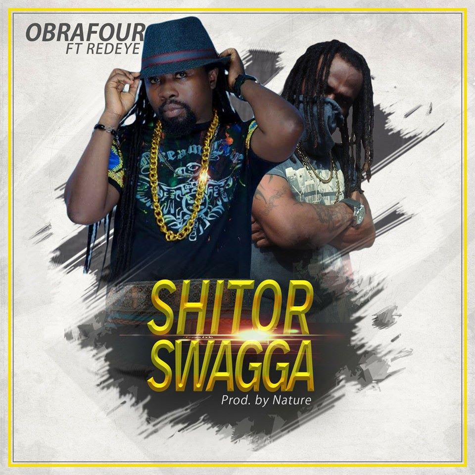 Obrafuo – Shitor Swagga Ft. RedEye (Prod By Nature)