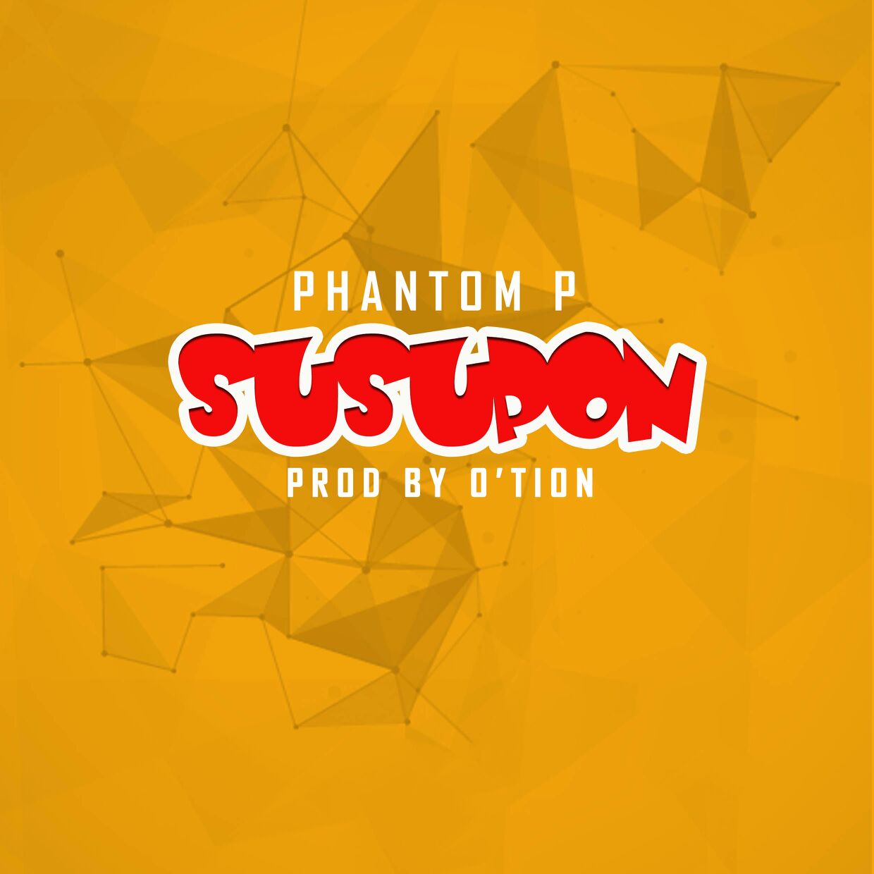 Phantom P – Susupon (Prod By O’tion)