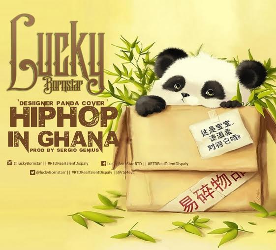 Lucky BornStar – Panda (Hiphop In Ghana) (Mixed by SergioGenius)