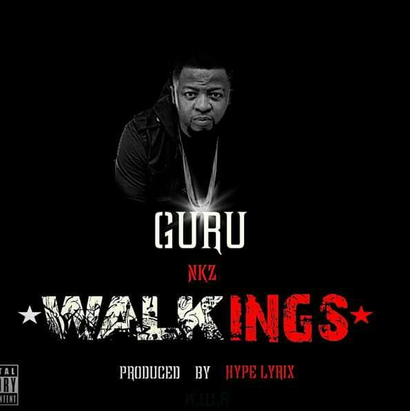 Guru – Walkings (Prod By Hypelyrix)