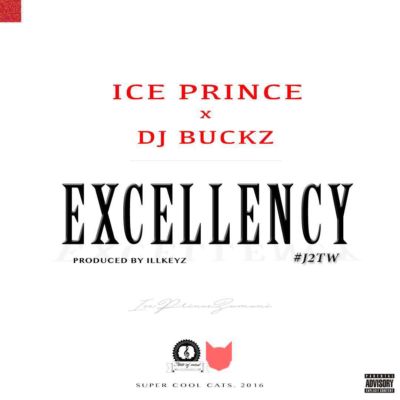 Ice Prince – Excellency Ft