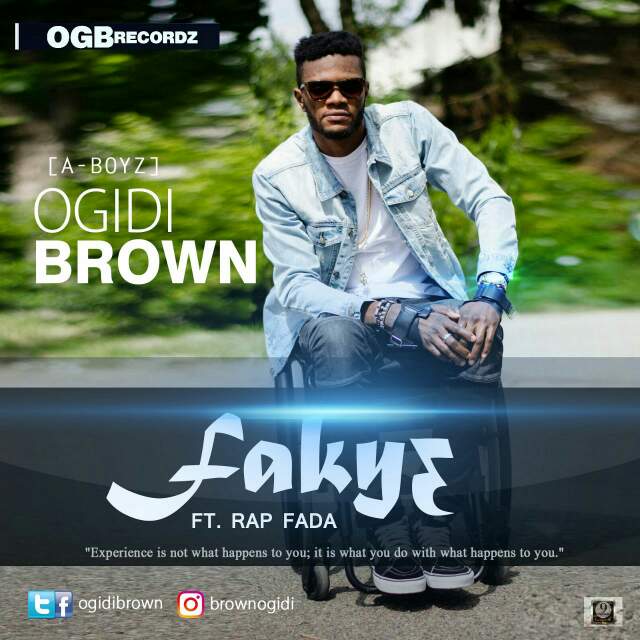 Ogidi Brown Faky Ft