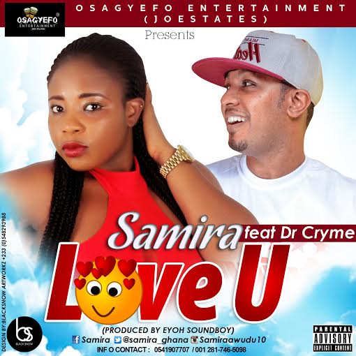 Samira x Dr Cryme – Love U @Eyoh_Soundboy)