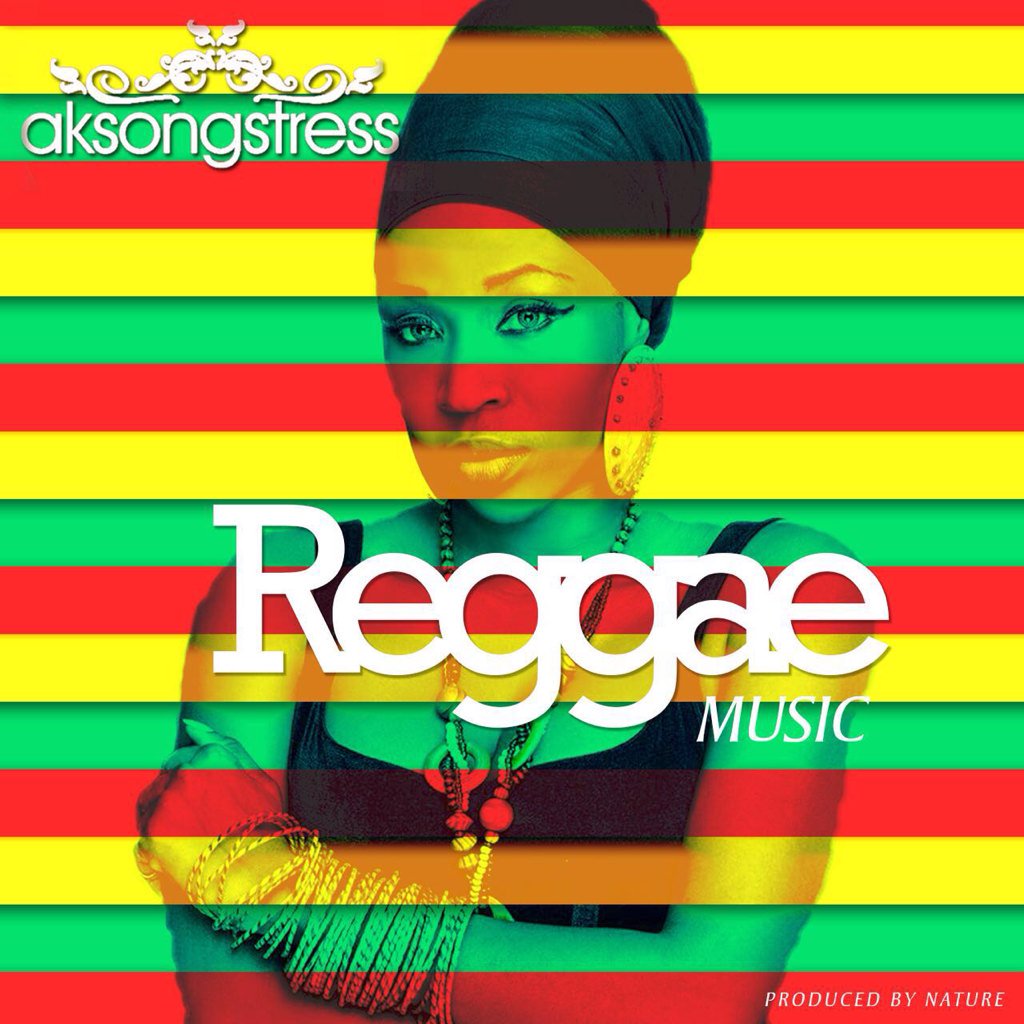 Ak Songstress – Reggae Music Prod By Nature