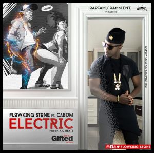 Flowking Stone - Electric (Ft. Cabum) Prod By Kc Bea