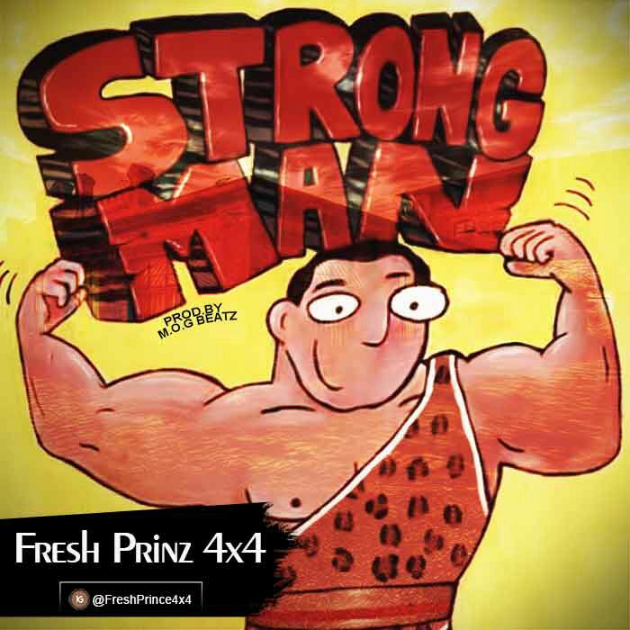 Fresh Prinz × – Strongman Prod By M