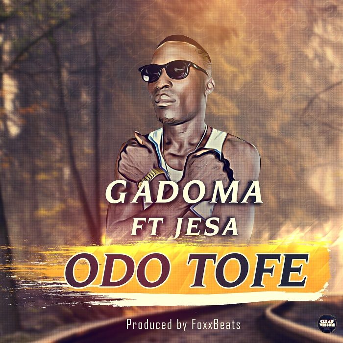 Gadoma Odo Tofe Feat