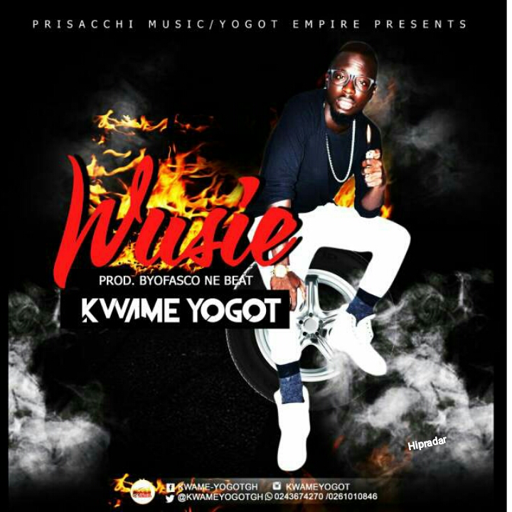 Kwame Yogot Wusie Prod By Ofasco Ne Beat