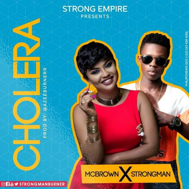 Nana Ama Mcbrown Cholera Feat Strongman Prod