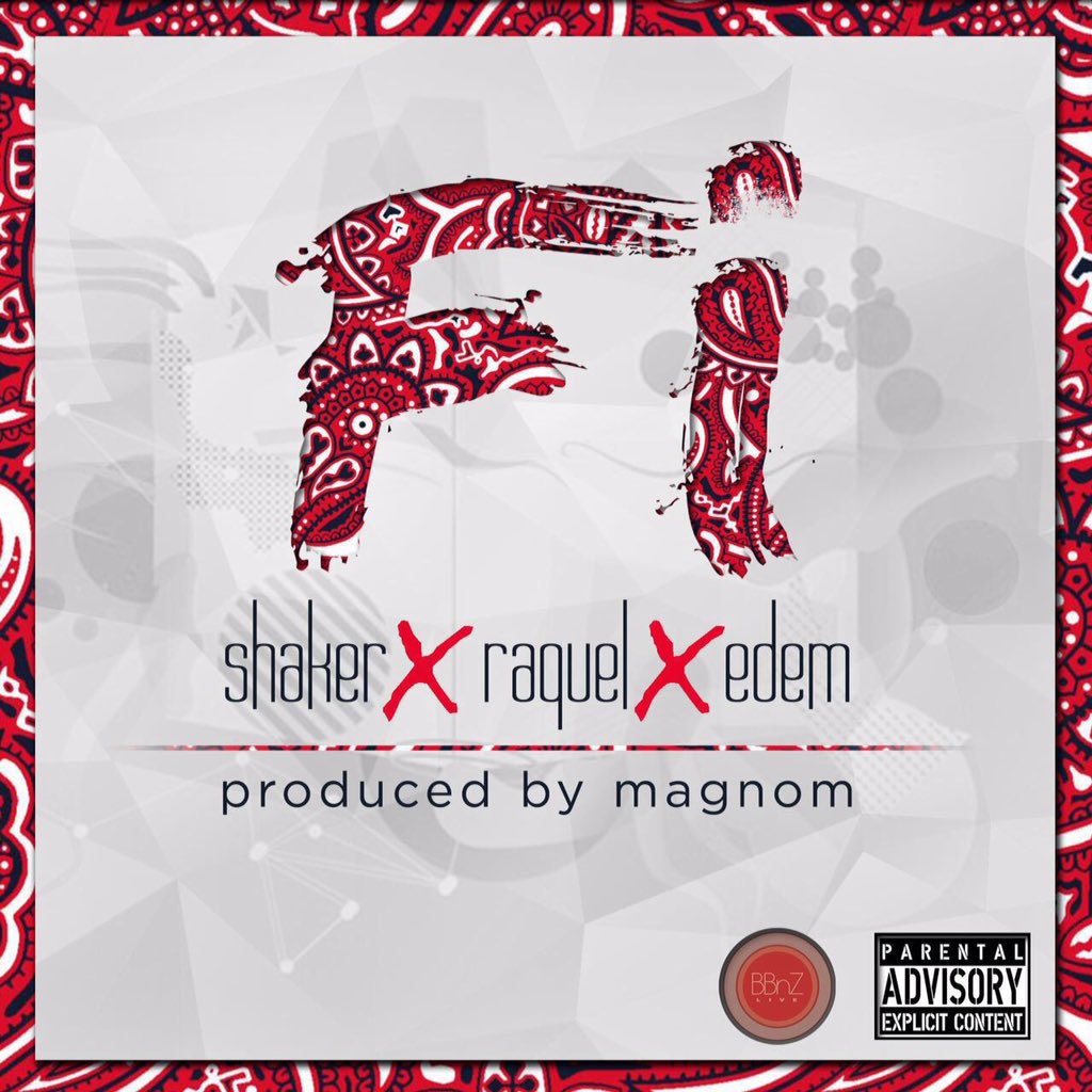 Shaker – Fi Ft Edem Raquel Prod By Magnom