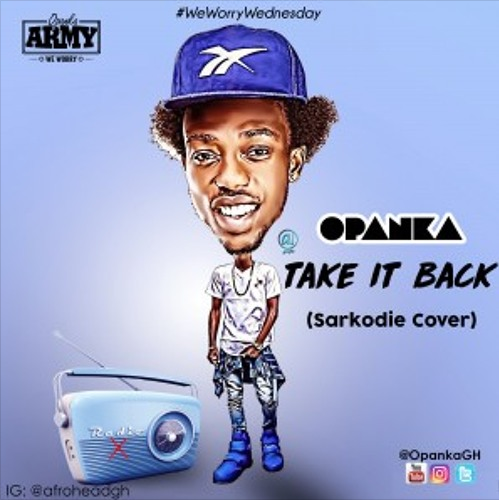Daddie Opanka – Take It Back (Sarkodie Cover)