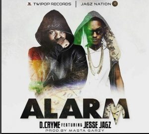 D-Cryme-Ft-Jesse-Jagz-Alarm-Prod-By-Mastagarzy