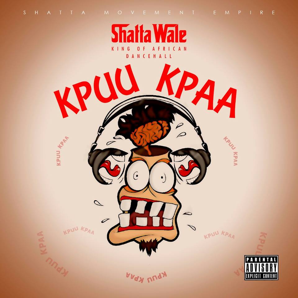 Shatta Wale – Kpuu Kpa Prod By B