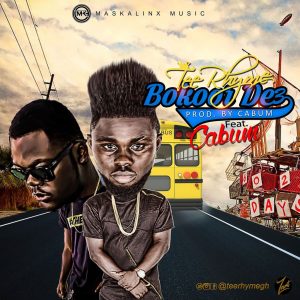 Tee-Rhyme-Bokoor-De3-Ft-Cabum-Prod-By-Cabum