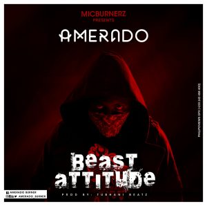 Amerado-Beast-Attitude-Prod-By-Tubhanibeatz