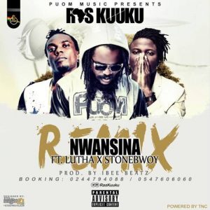 Ras-Kuuku-Ft-Stonebwoy-Luther-Nwansina-Remix
