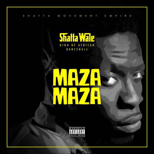 Shatta Wale – Maza Maza Prod By Stone B