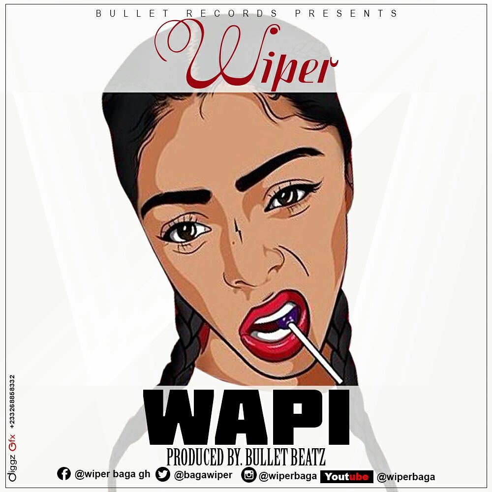 Wiper – Wapi Prod By Bullet Beatz