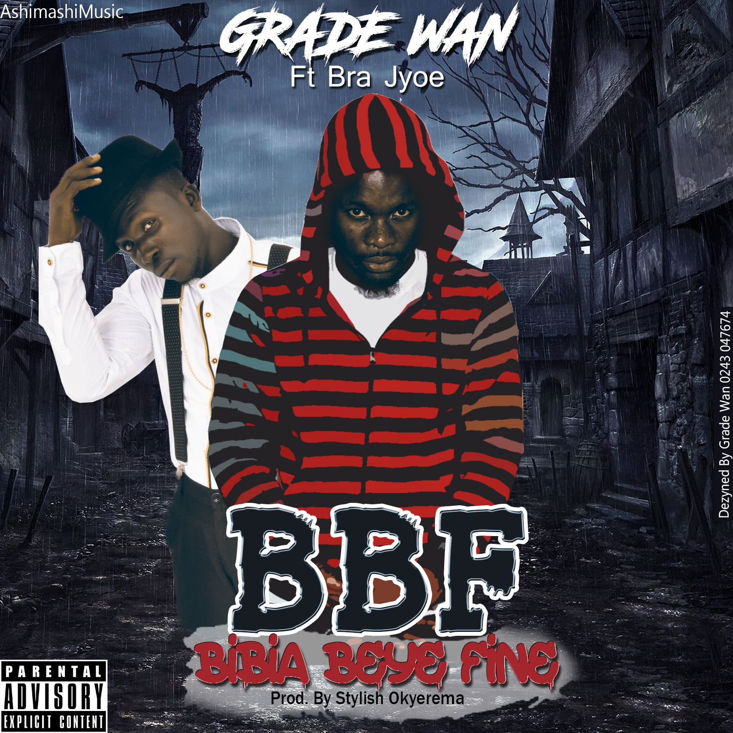 Grade Wan – BBF (Bibia Bey3 Fine) ft. Bra Jyoe (Prod. By Stylish Okyerema)