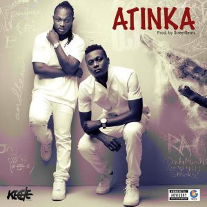 Keche-Atinka-Prod-By-Streetbeat