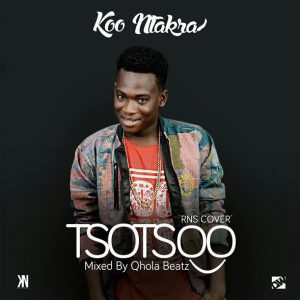 Koo-Ntakra-Tsotsoo-Rns-Cover-Mixed-By-Qhola