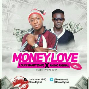 Louis-Msrt-C-Rhino-Riginal-Money-Love-Prod-By-Caliber