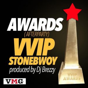 Vvip-Awards-Feat-Stonebwoy-Prod-By-Dj-Breezy