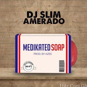 Dj Slim X Amerado Medikated Soap Medikal Diss