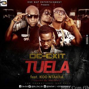 De Exit Tuela Feat. Koo Ntakra Kushman Prod. By Maxbeatz