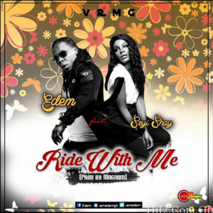 Edem Ride With Me Ft Seyi Shay Prod By Magnom